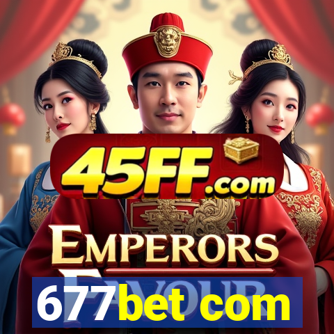 677bet com